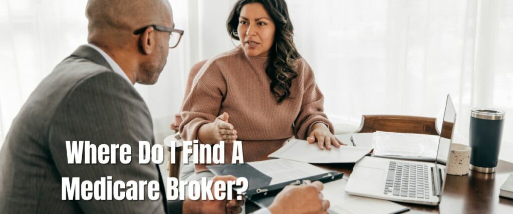 Find a Medicare Agent or Broker